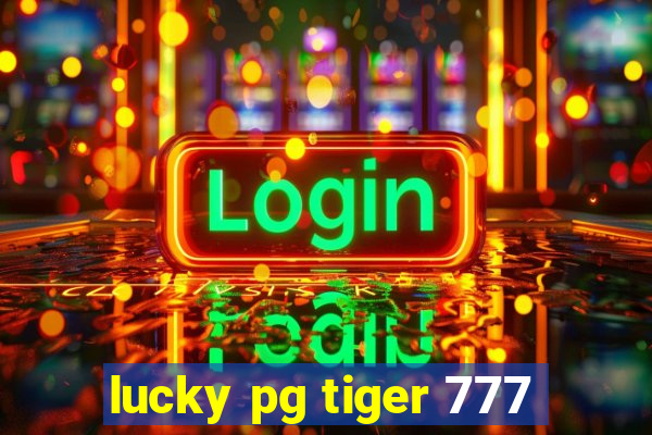 lucky pg tiger 777